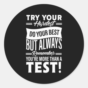 Day Season For Teachers You're More Than A Test Classic Round Sticker