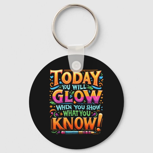 Day Show What You Know Teacher Do Not Stress  Key Ring (Front)