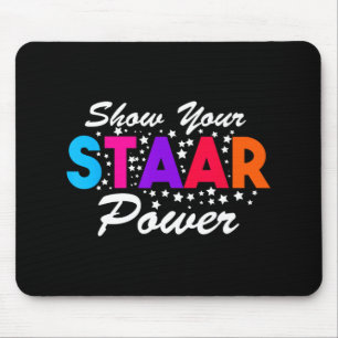 Day Show Your Staar Power Student Teacher Mouse Pad
