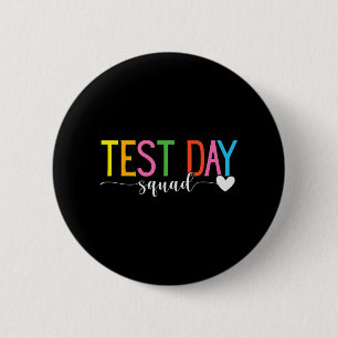 Day Squad Teacher Testing Coordinator Funny 6 Cm Round Badge