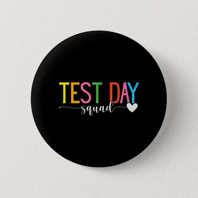 Day Squad Teacher Testing Coordinator Funny  6 Cm Round Badge (Front)