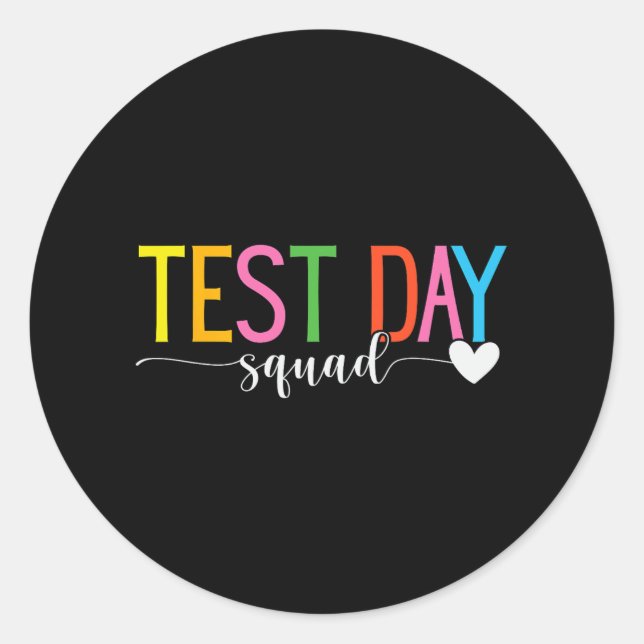 Day Squad Teacher Testing Coordinator Funny  Classic Round Sticker (Front)