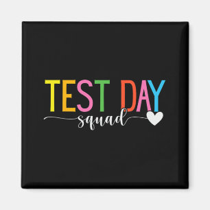 Day Squad Teacher Testing Coordinator Funny Magnet