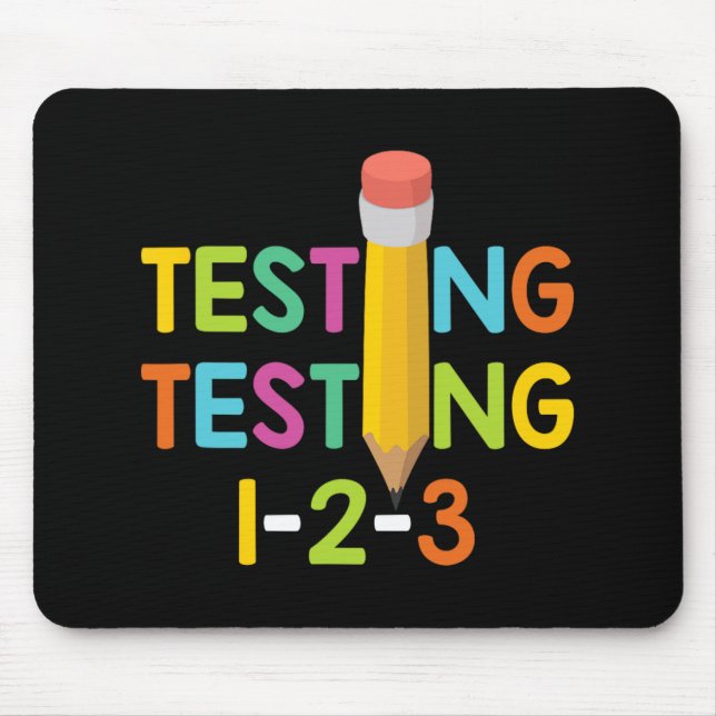 Day Teacher Exam Testing 1-2-3  Mouse Pad (Front)