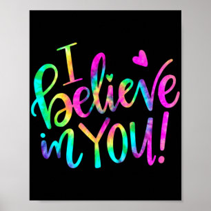 Day Teacher I Believe In You Shirt Testing Day Tie Poster