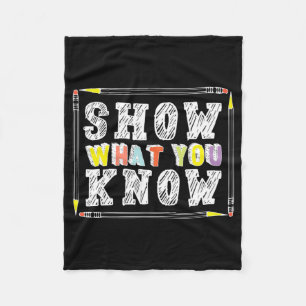 Day Teacher Shirt Show What You Know Funny Exam Fleece Blanket