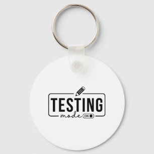 Day Teacher Shirt Testing Mode On Gifts For Women Key Ring