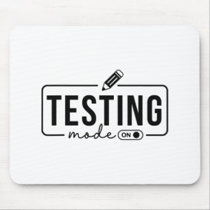 Day Teacher Shirt Testing Mode On Gifts For Women Mouse Pad