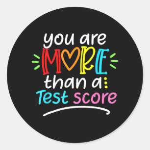 Day Teacher Shirt You Are More Than A Test Score W Classic Round Sticker