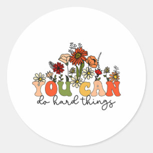 Day Teacher Shirt You Can Do Hard Things Women Kid Classic Round Sticker