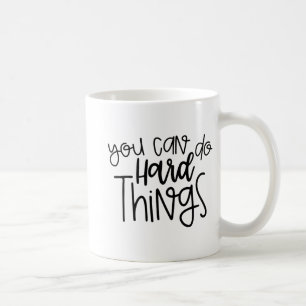 Day Teacher Shirt You Can Do Hard Things Women Kid Coffee Mug