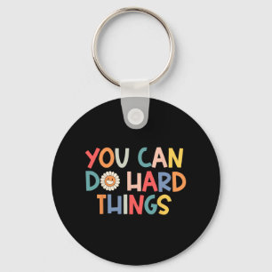Day Teacher Shirt You Can Do Hard Things Women Kid Key Ring