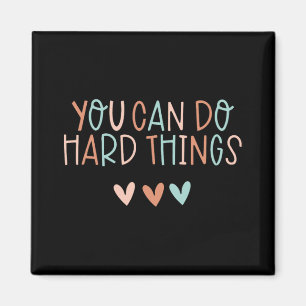 Day Teacher Shirt You Can Do Hard Things Women Kid Magnet