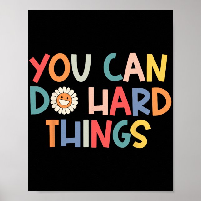 Day Teacher Shirt You Can Do Hard Things Women Kid Poster (Front)