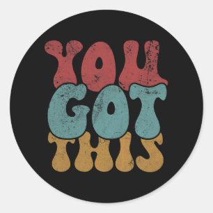 Day Teacher Shirt You Got This Gifts For Women Kid Classic Round Sticker