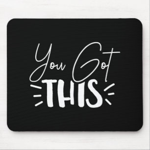 Day Teacher Shirt You Got This Gifts For Women Kid Mouse Pad