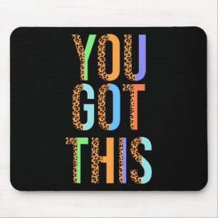 Day Teacher Shirt You Got This Gifts For Women Kid Mouse Pad