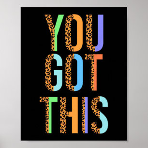 Day Teacher Shirt You Got This Gifts For Women Kid Poster