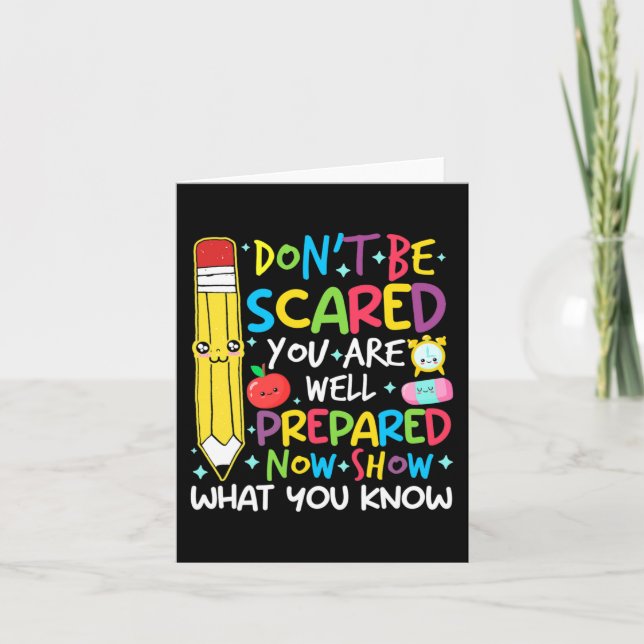 Day Teacher Show What You Know Testing Day Teach W Card (Front)