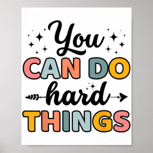 Day Teacher You Can Do Hard Things Men Women Kids  Poster