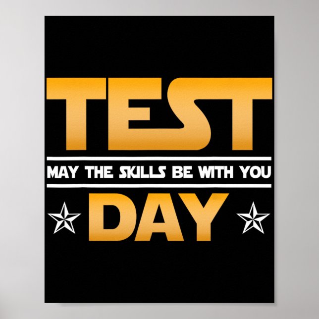 Day Testing - May The Skills Be With You School Te Poster (Front)