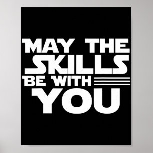 Day Testing - May The Skills Be With You School Te Poster