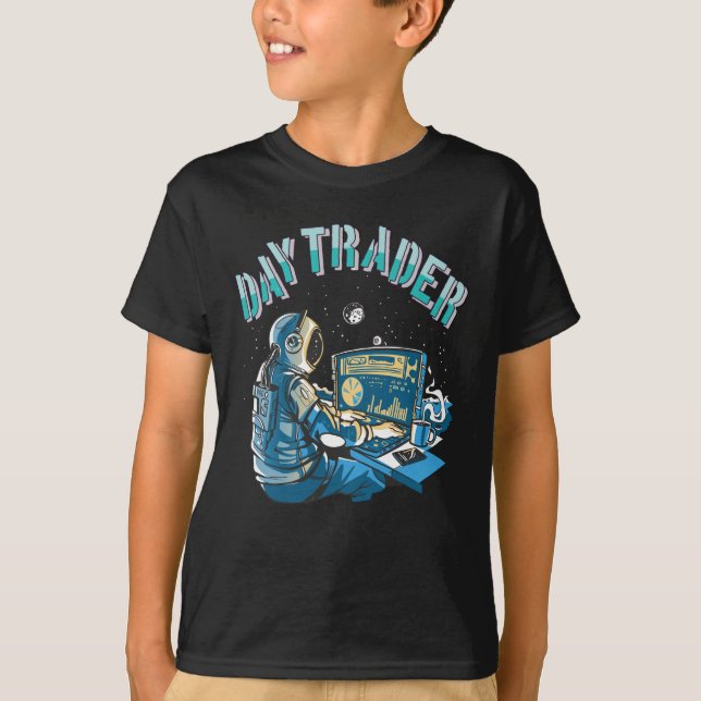 Day Trader Astronaut in space T-Shirt (Front)
