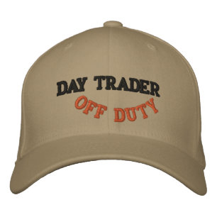 DAY TRADER, OFF DUTY - Customised Embroidered Hat