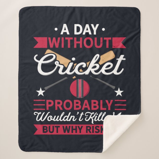 Day Without Cricket Funny Sports Sherpa Blanket (Front)