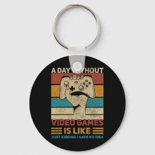 Day Without Video Game Teen Boy Gaming Apparel Fun Key Ring