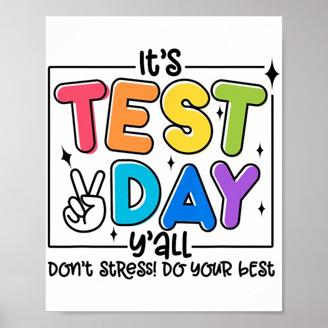 Day Y'all Rock The Test 1 2 3 Motivational  Poster (Front)