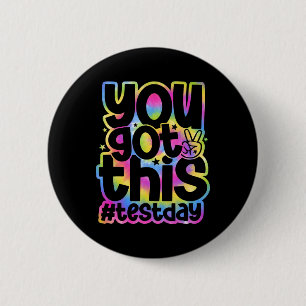 Day You Got This Staar Testing Motivational Teache 6 Cm Round Badge