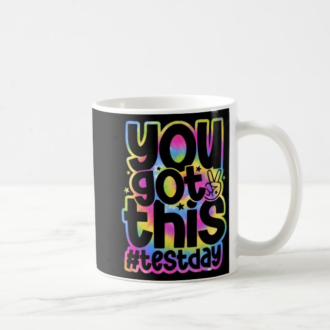 Day You Got This Staar Testing Motivational Teache Coffee Mug (Right)