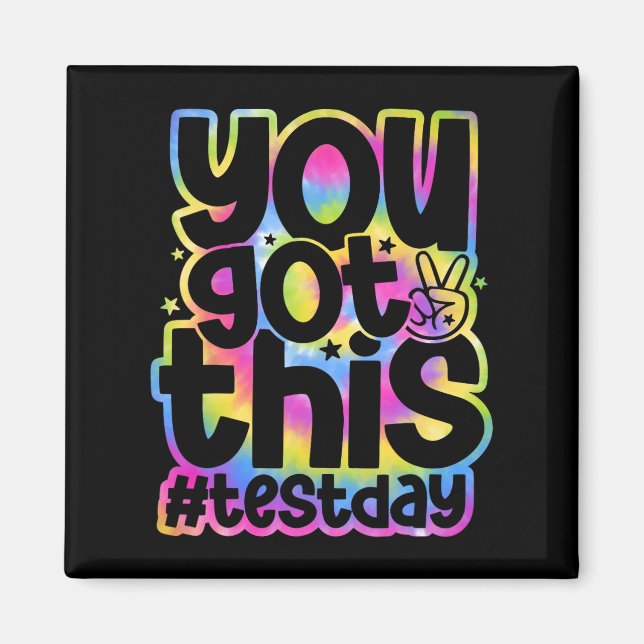 Day You Got This Staar Testing Motivational Teache Magnet (Front)