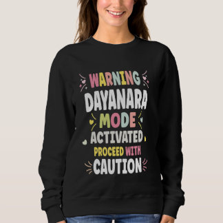 DAYANARA Personalised Women's Gift Custom DAYANARA Sweatshirt