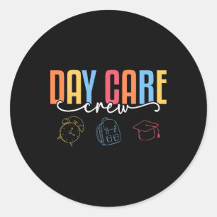 Daycare Crew - Childcare Teacher Daycare Provider Classic Round Sticker