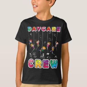 Daycare Crew Provider Gifts Funny Teacher Child Ca T-Shirt