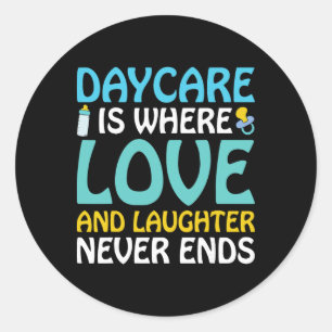 Daycare Is Where Love - Daycare Teacher Childcare Classic Round Sticker
