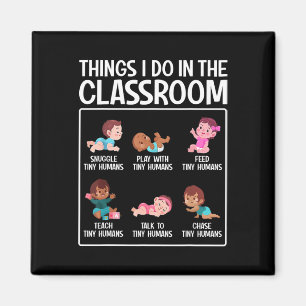 Daycare Preschool Infant Teacher Thing I Do In The Magnet