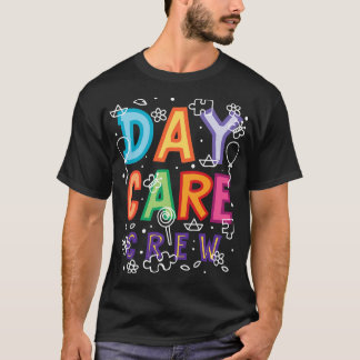 Daycare Provider Childcare Preschool Teacher T-Shi T-Shirt