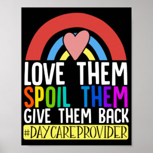 Daycare Provider Childcare Teacher Love Them Poster
