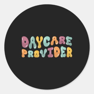 Daycare Provider - Groovy Childcare Teacher Gifts Classic Round Sticker
