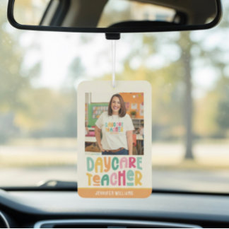 Daycare Teacher Colourful Text Photo Car Air Freshener