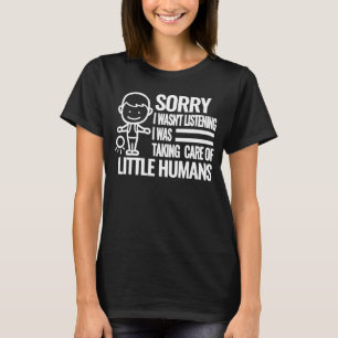 daycare teacher for women childcare school  quote  T-Shirt