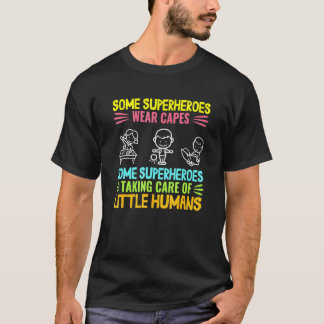 Daycare Teacher For Women Childcare School Superhe T-Shirt