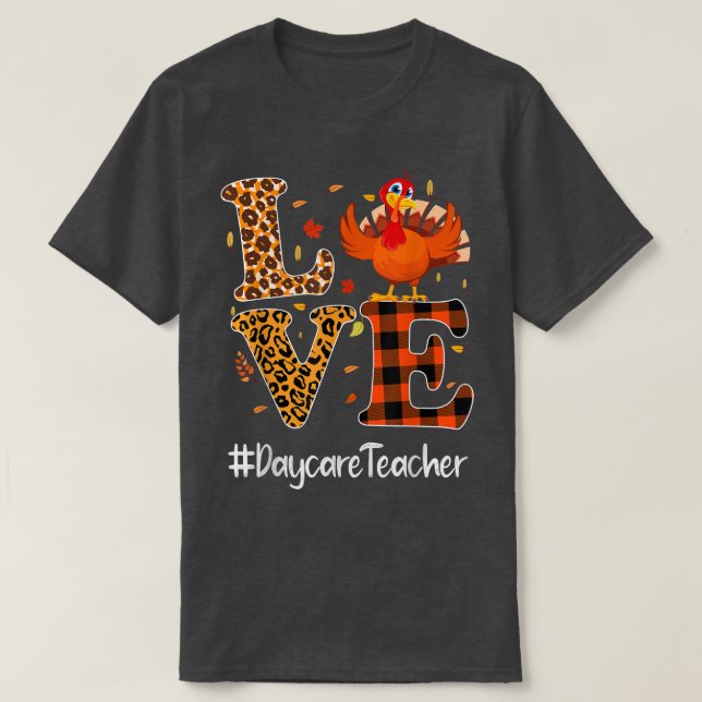 Daycare Teacher Love Thanksgiving Leopard Turkey A T-Shirt (Design Front)