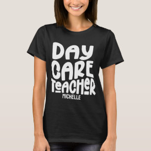 Daycare Teacher White Typography Design T-Shirt