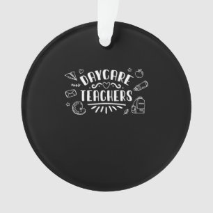 Daycare Teachers Ornament