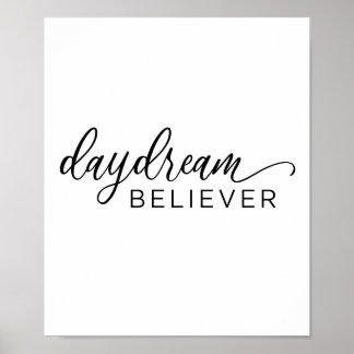 Daydream Believer Calligraphy Print Poster