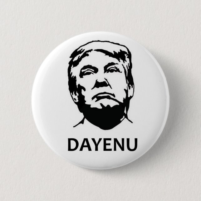 Dayenu Trump Button (Front)